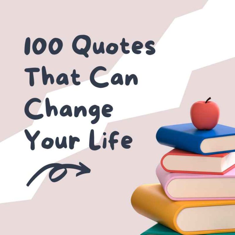 100 Quotes That Can Change Your Life