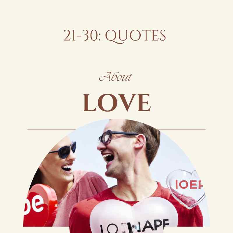 21-30 Quotes About Love