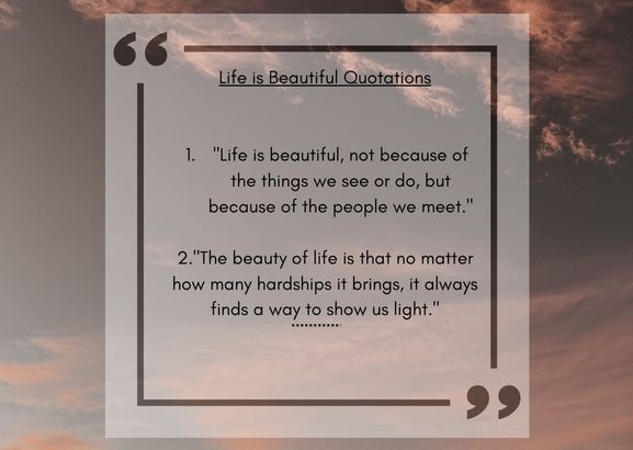 Life is Beautiful Quotations 